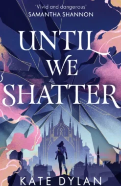 Until We Shatter