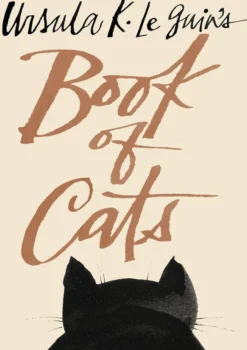 Ursula K. Le Guin's Book of Cats