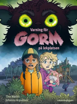Varning för Gorm på lekplatsen
