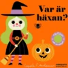 Var är häxan?