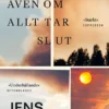 Även om allt tar slut