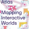 Videogame Atlas: Mapping Interactive Worlds