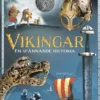 Vikingar: En spännande historia