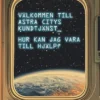 Välkommen till Astra Citys kundtjänst, hur kan jag vara till hjälp?