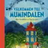 Välkommen till Mumindalen