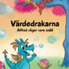 Värdedrakarna - Alfred vågar vara snäll