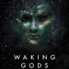 Waking Gods