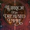 Warrior of the Drowned Empire