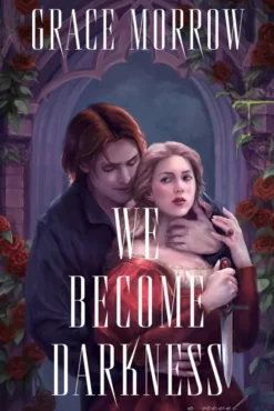 We Become Darkness