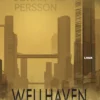 Wellhaven, Del I: Svavlet och lögnen