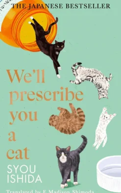 We'll Prescribe You a Cat