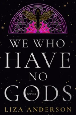 We Who Have No Gods