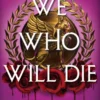 We Who Will Die