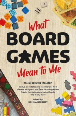 What Board Games Mean to Me