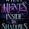 What Hunts in the Shadow
