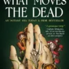 What Moves the Dead