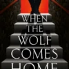 When the Wolf Comes Home