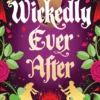 Wickedly Ever After