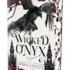 Wicked Onyx