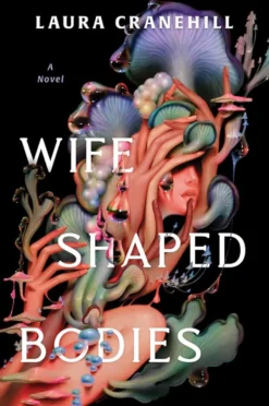 Wife Shaped Bodies