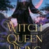 Witch Queen Rising