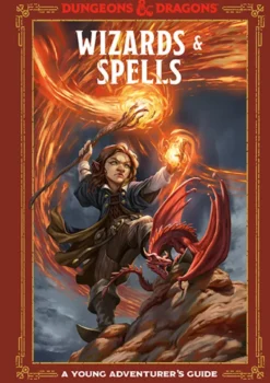 Wizards and Spells: A Young Adventurer's Guide