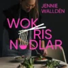 Wok, ris, nudlar