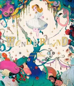 WONDERLAND - The Art of Nanaco Yashiro