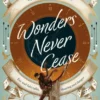 Wonders Never Cease