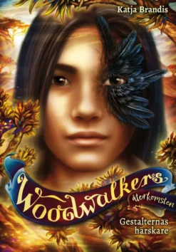 Woodwalkers återkomsten - Gestalternas härskare