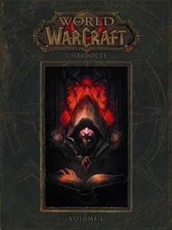 World of Warcraft Chronicle Vol 1