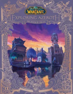 World of Warcraft: Exploring Azeroth - Islands and Isles