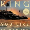 You Like It Darker