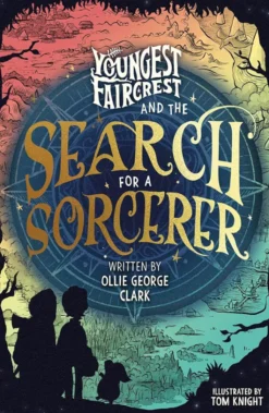 Youngest Faircrest and the Search for a Sorcerer