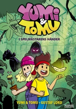 Yumi & Tomu 1: I spelmästarens händer
