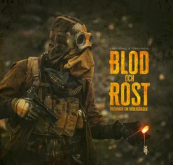 Blod och Rost - drömmar om undergången