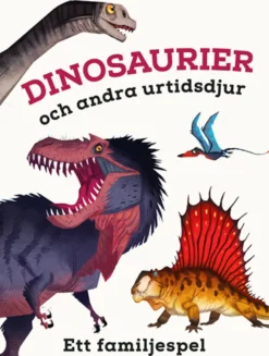 Dinosaurier och andra urtidsdjur - Ett familjespel